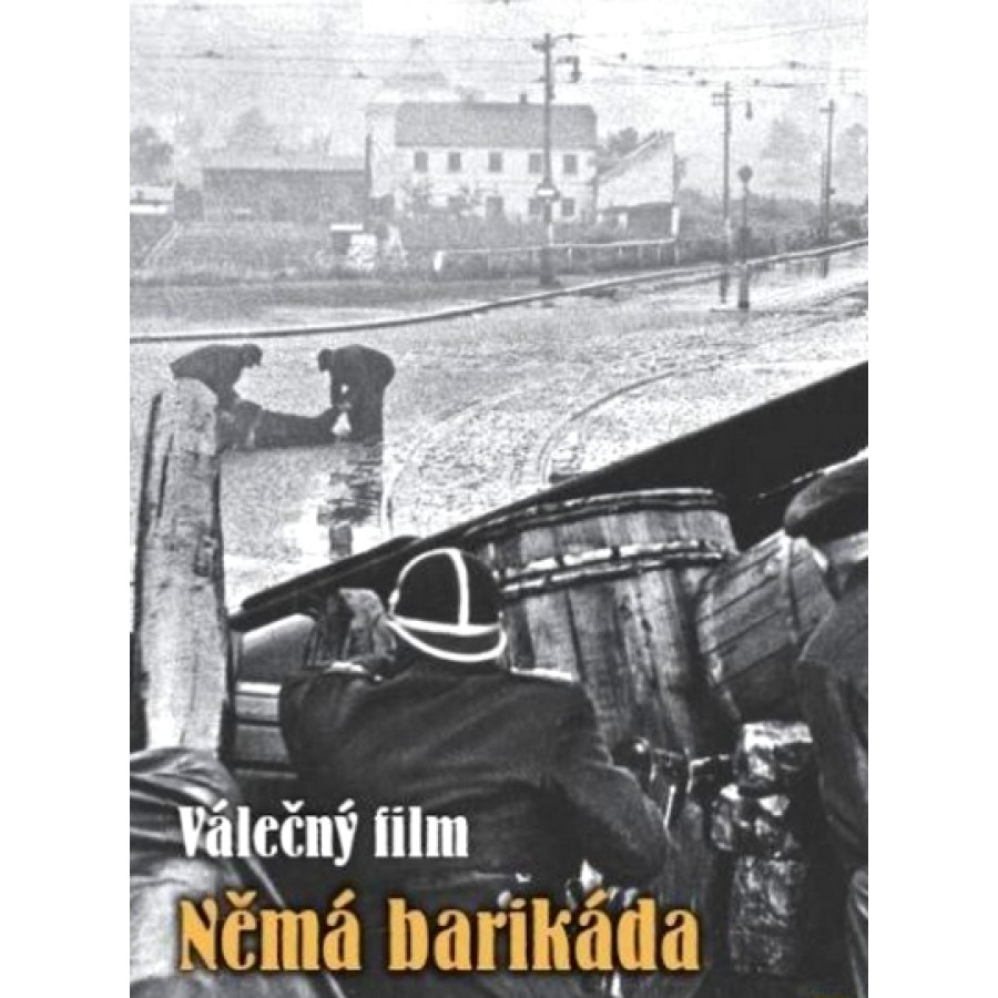 Silent Barricade  aka Nemá barikáda (1949)